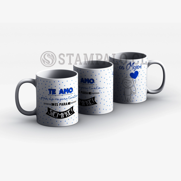 Taza | Te amo pero no es para ...