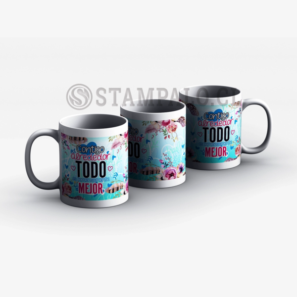Taza | Contigo alrededor todo es ...